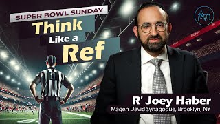 Think Like a Ref | Rabbi Joey Haber