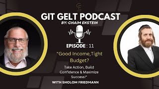 Episode 11: "Good Income, Still Struggling? Take Action, Build Confidence & Control Your Success!"