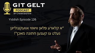 Yiddish Episode 126:  א קלארע פלאן וויאזוי צו אוועקלייגן געלט, צו קענען חתונה מאכן