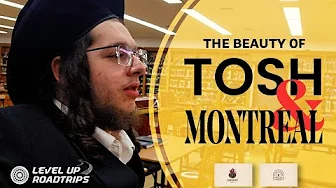 The Beauty of Tosh & Montreal | Yiddish