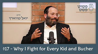 Why I Fight for Every Kid and Bucher – Yoli Schwartz – Pushet Pshat • Ep 17